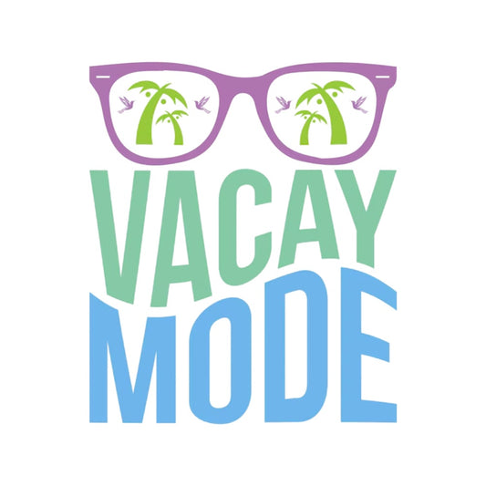 Vacay Mode