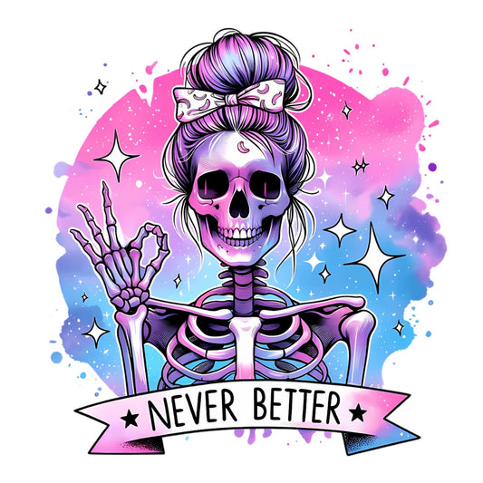 Never Better Girl Skeleton