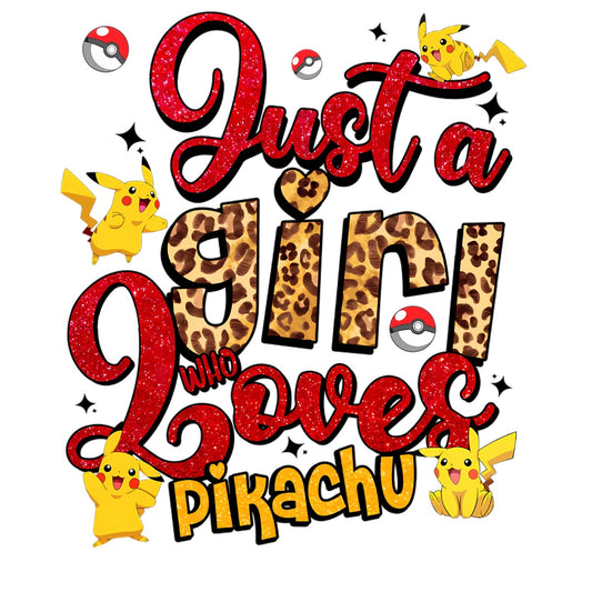 Just a Girl Who Loves Pikachu