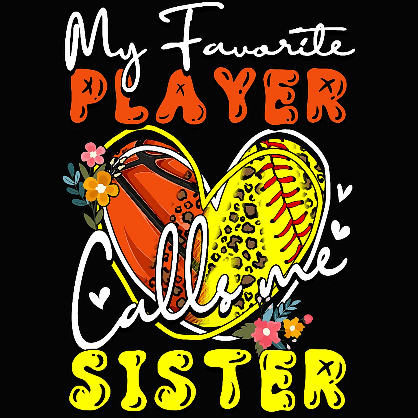 My Favorite Players Calls Me Sister