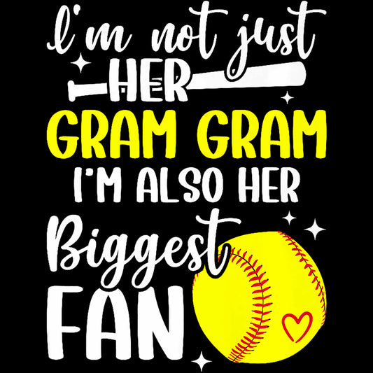 I'm Not Just Her Gram Gram