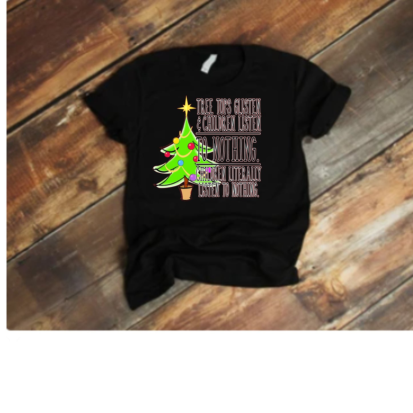 Tree Tops Glisten and Children Don't Listen