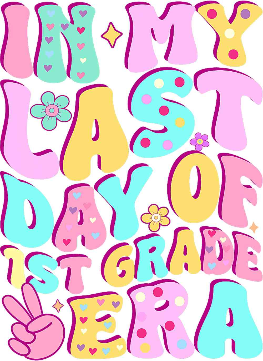 In My Last Day of 1st Grade Era
