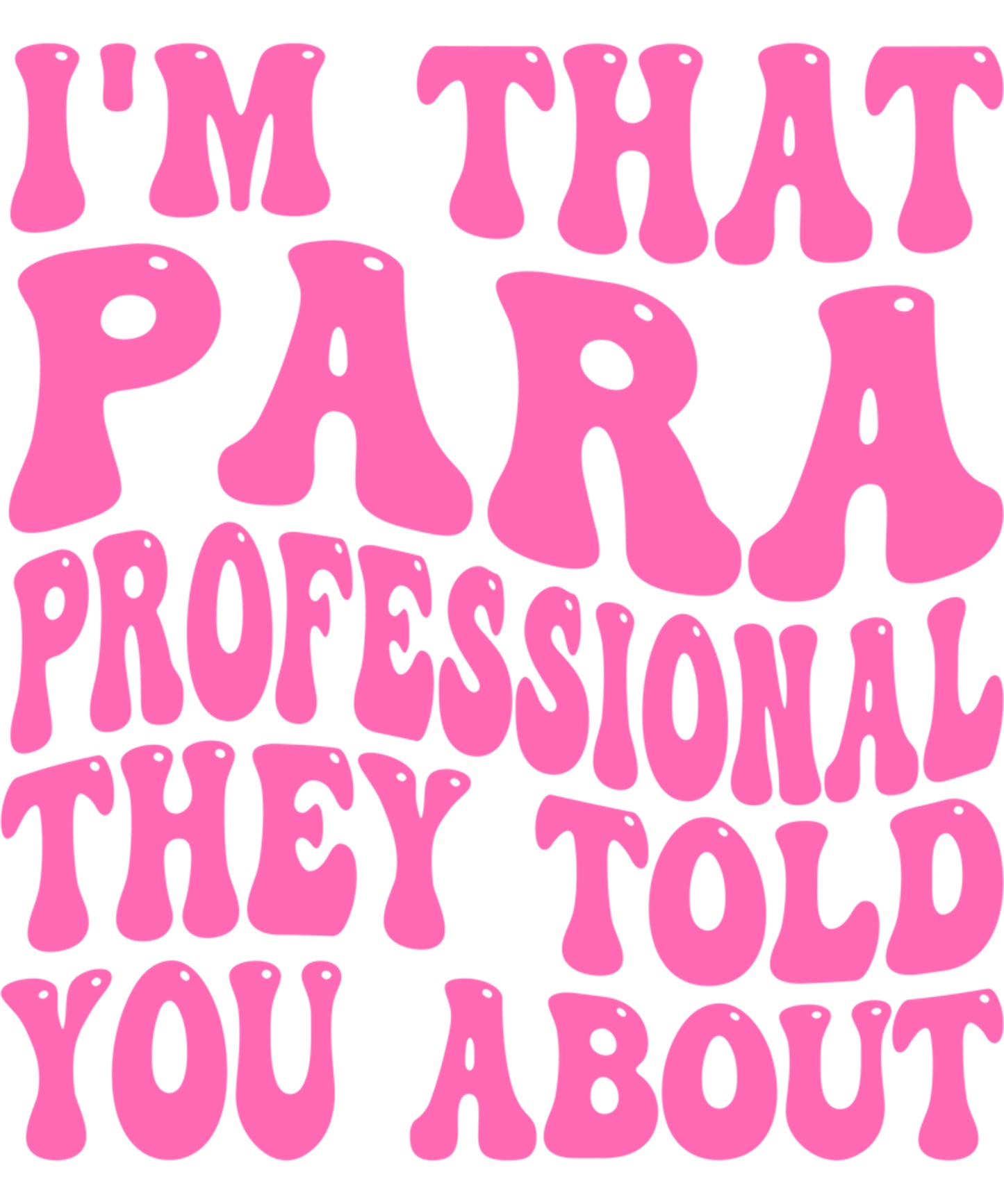 Paraprofessional funny