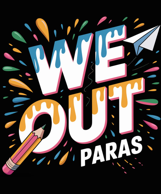 Paraprofessional Happy Last day