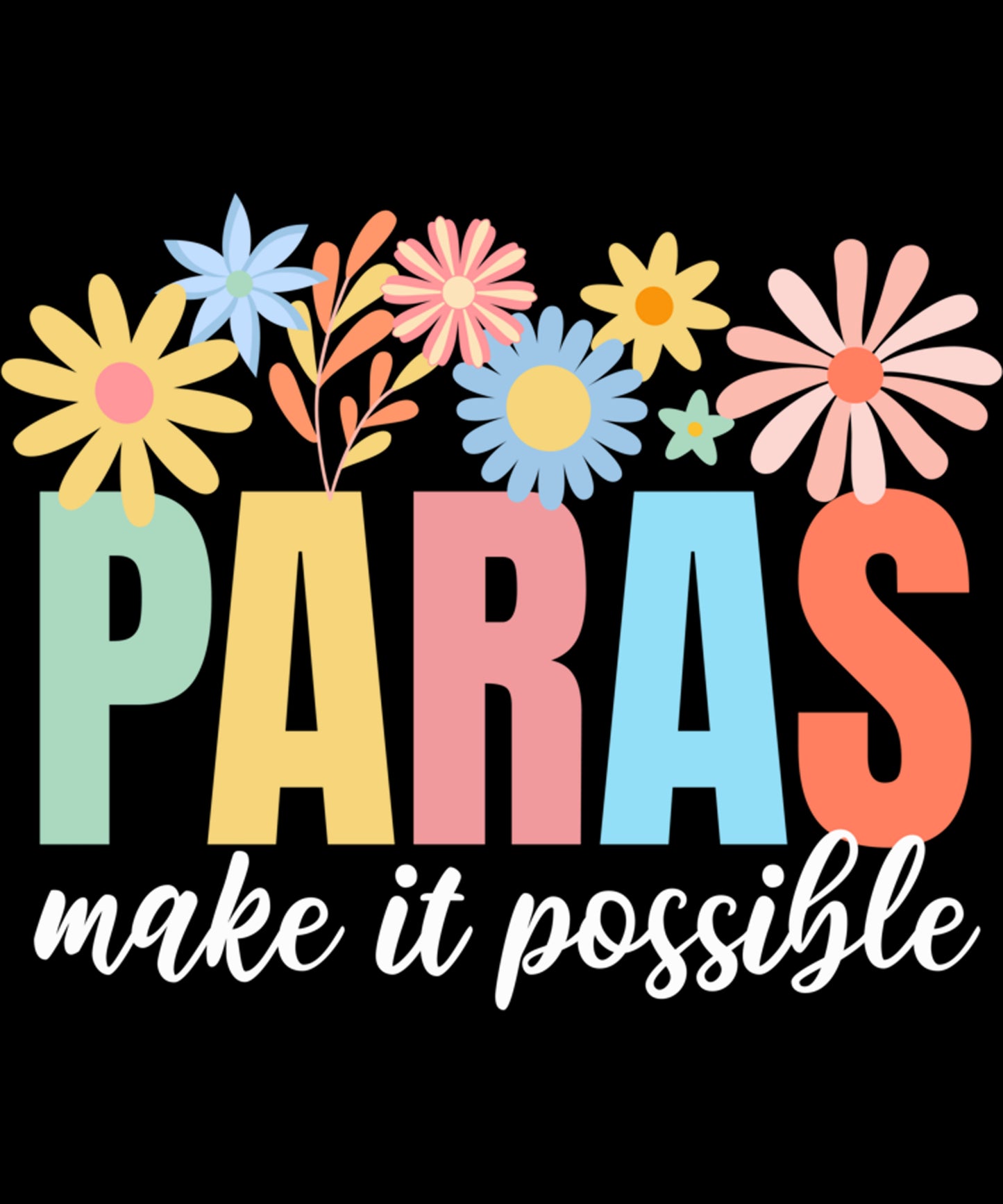 Para Makes It Possible Paraprofessional