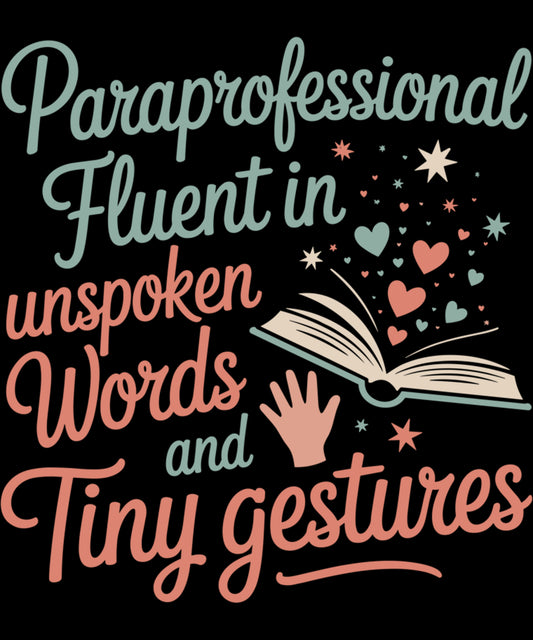 Proud Paraeducator