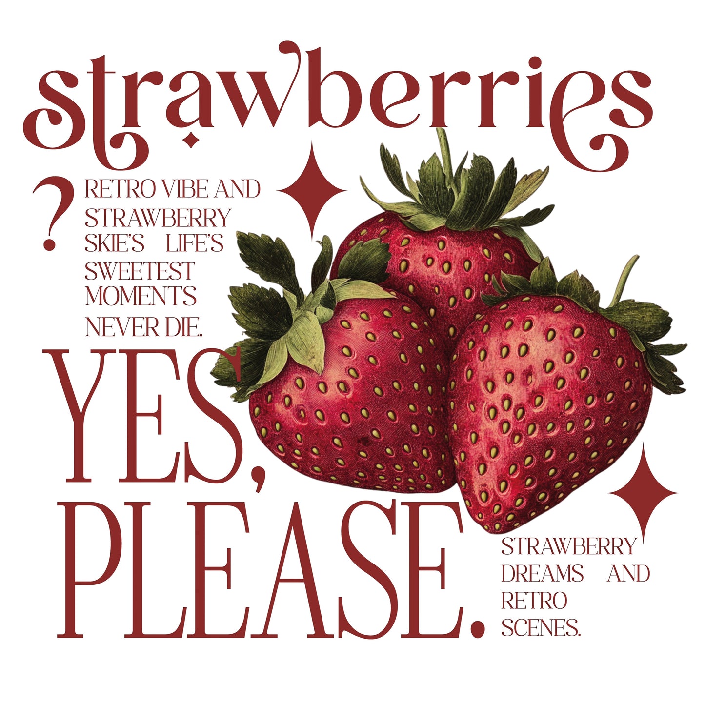 Strawberries Yes Please