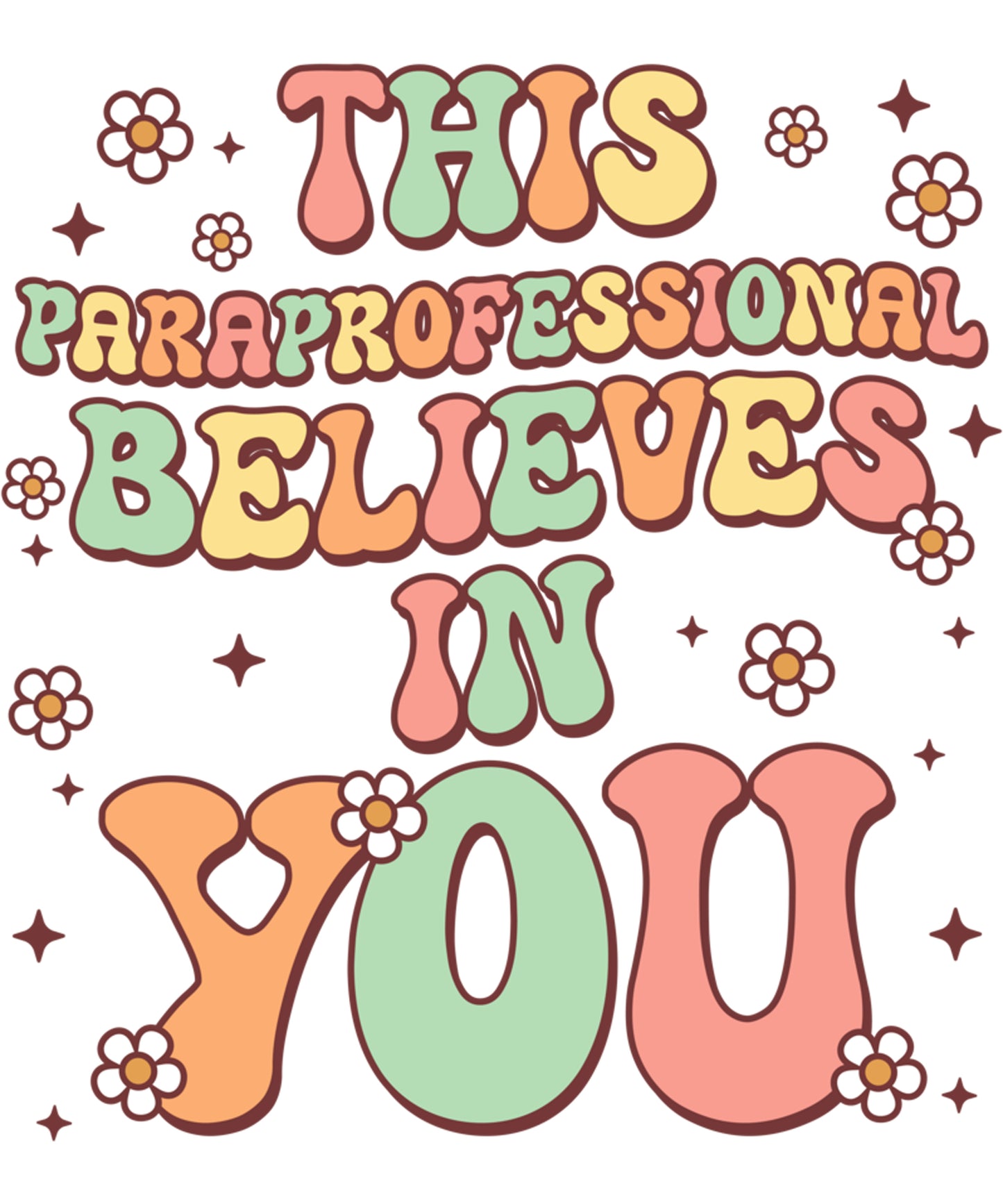 This Paraprofessional Believes in You