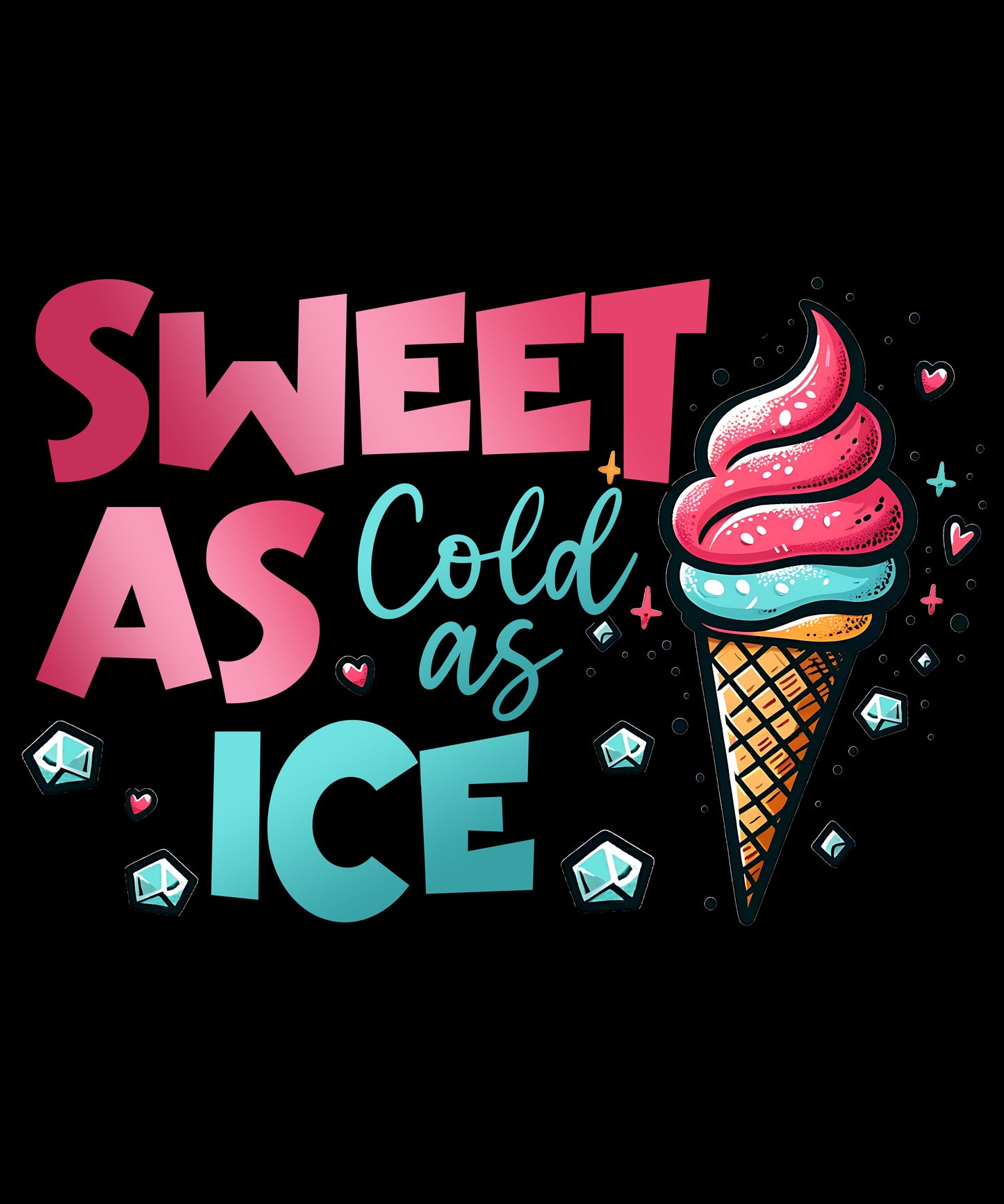 Sweet as Cold As Ice