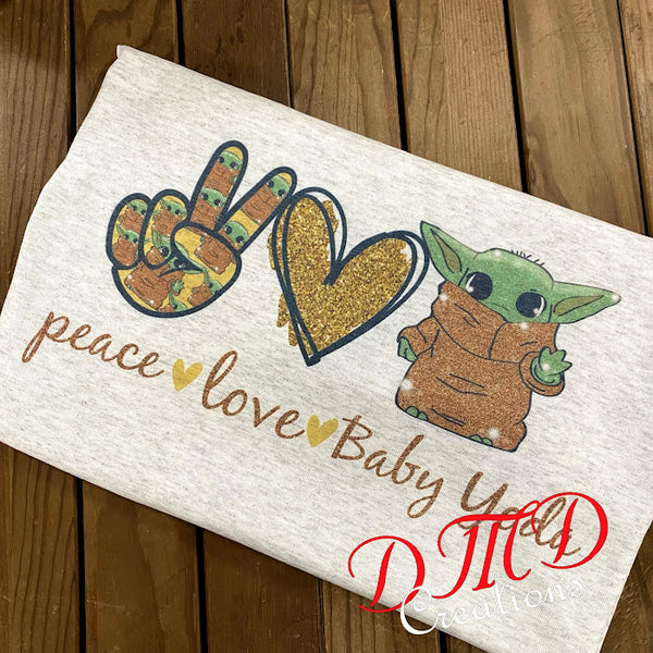 Peace Love and Baby Yoda  Sublimation shirt