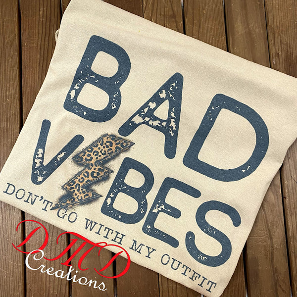 Bad Vibes  Sublimation shirt