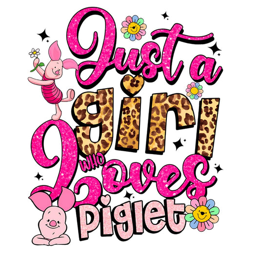 Just a Girl Who Loves Piglet