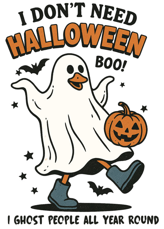 Don't Need Halloween Boo