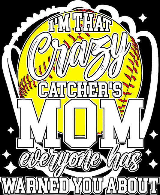 Crazy Catcher Mom