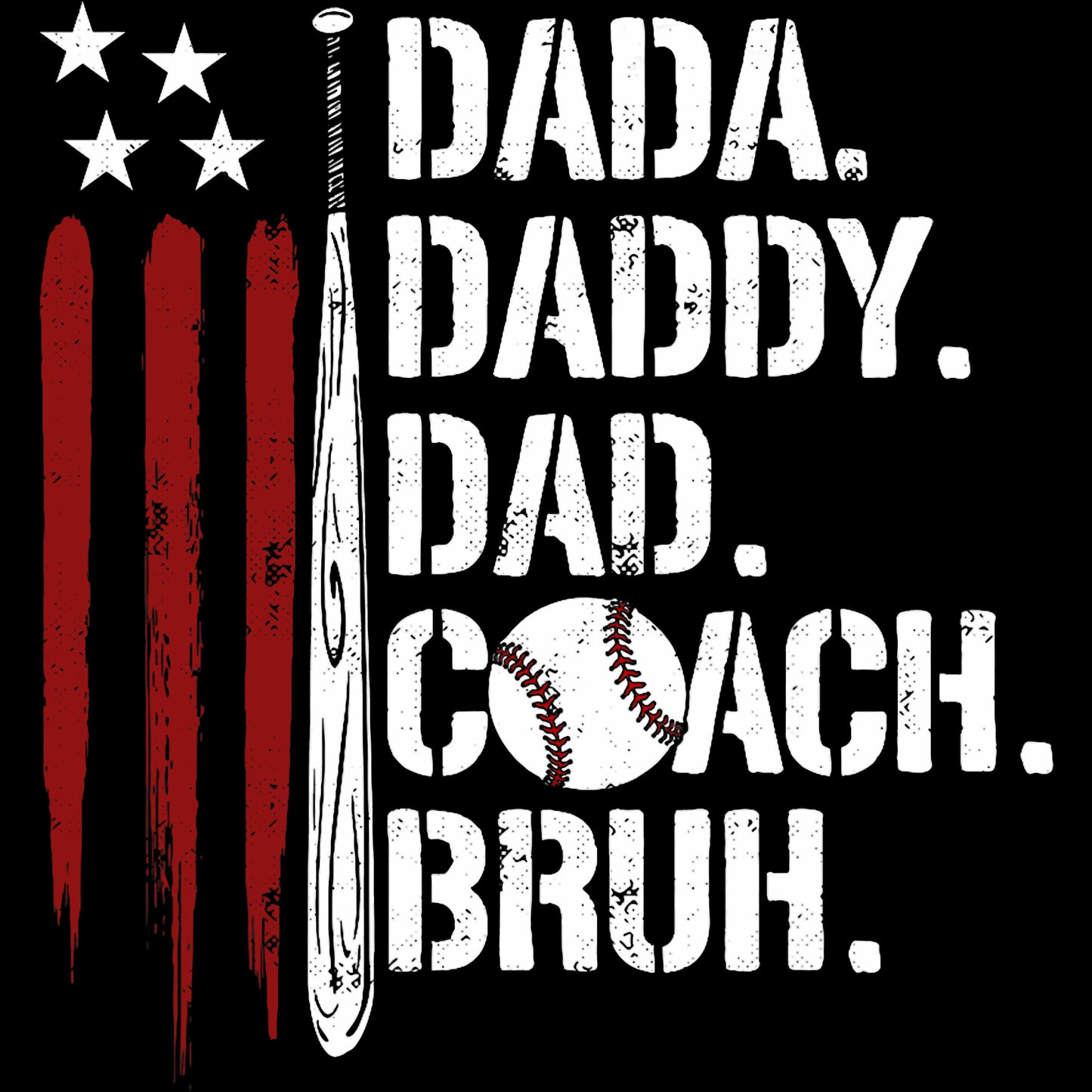 Dada Daddy Dad Coach Bruh