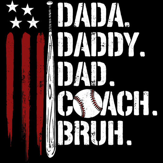 Dada Daddy Dad Coach Bruh