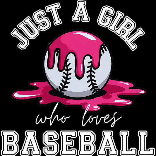 Just A Girl Who Loves Baseball