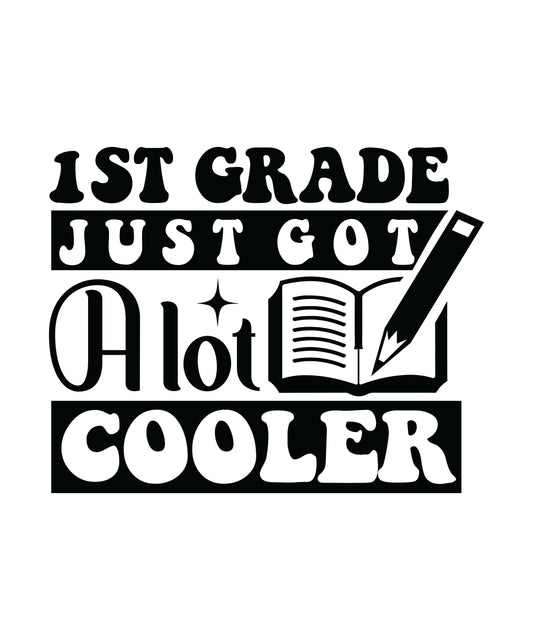1st or 2nd Grade Just Got a lot Cooler  Book