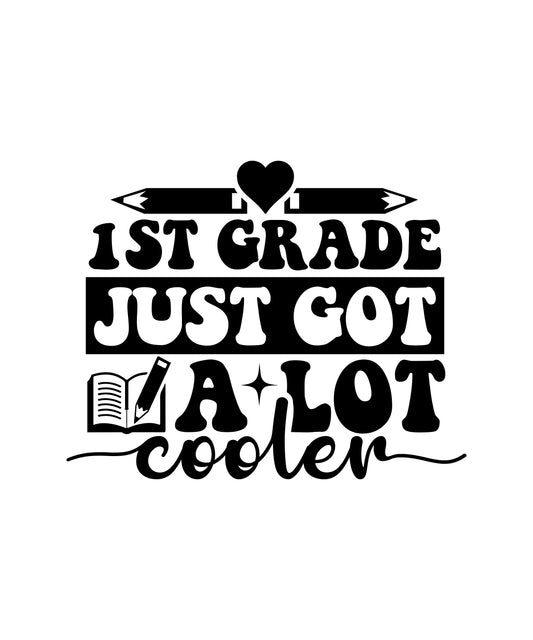 1st or 2nd Grade Just Got a lot Cooler Heart