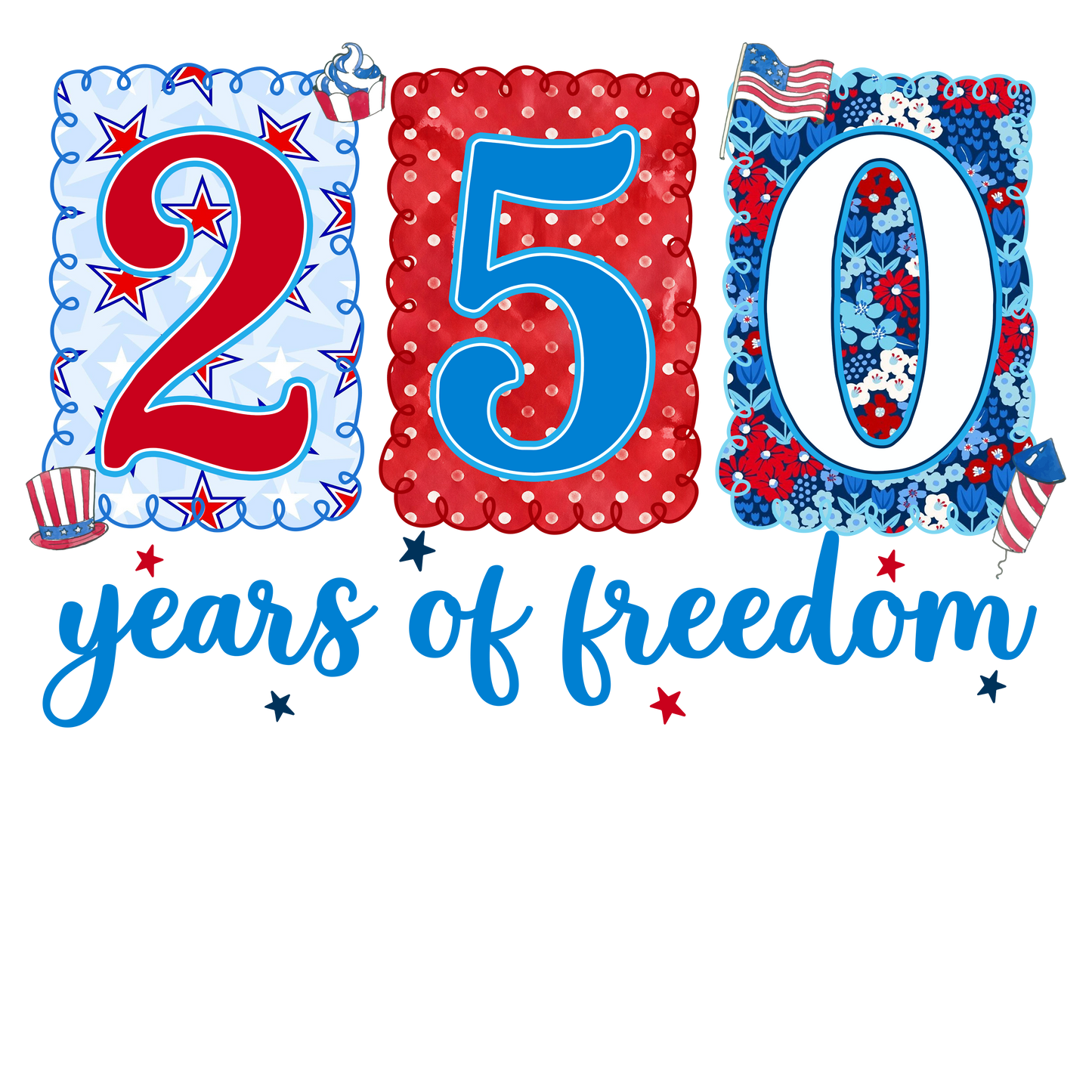 250 years of freedom