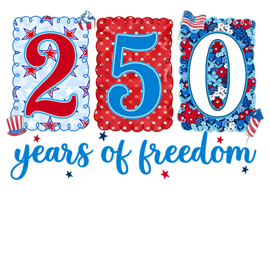 250 years of freedom - DMDCreations