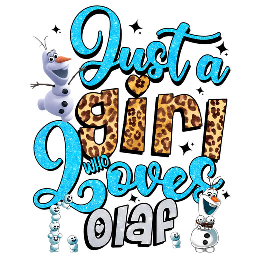 Just a Girl Who Loves Olaf