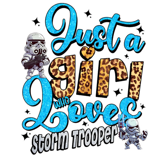 Just a Girl Who Loves Storm Trooper