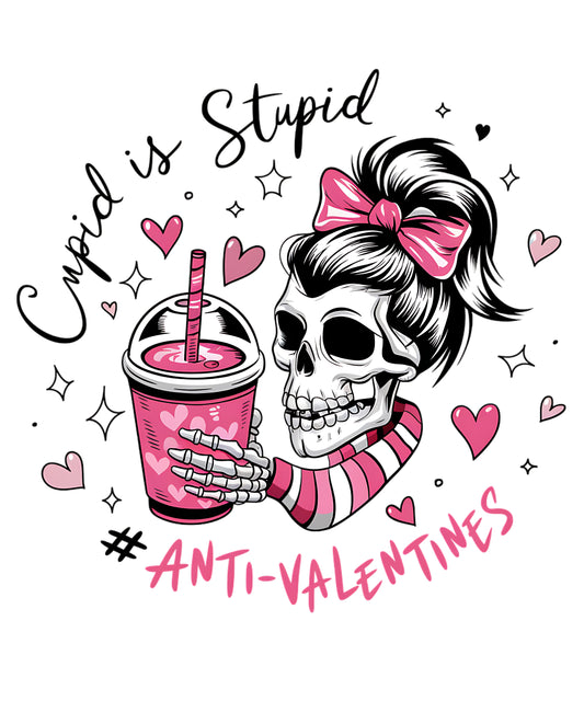 Cupid is Stupid Anti Valentine