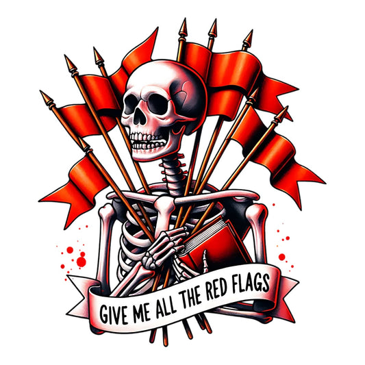 Give Me All The Red Flags