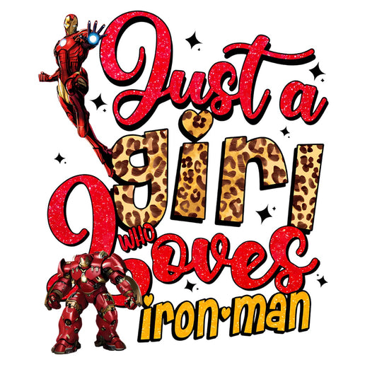 Just a Girl Who Loves Iron Man