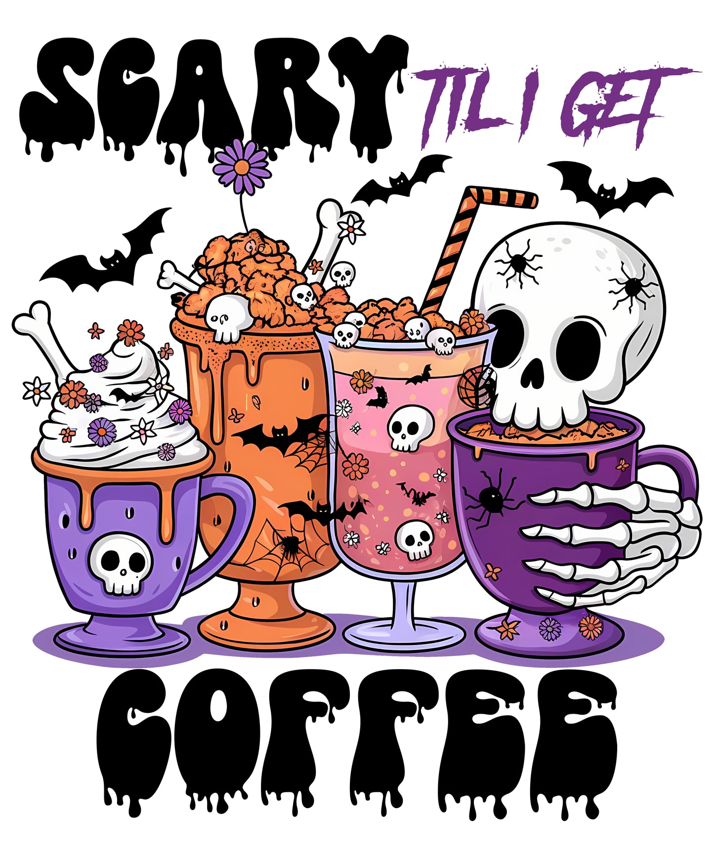 Scary Til I  Get Coffee