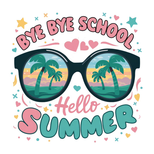 Bye Bye School Hello Summer