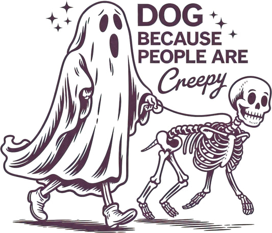 Dog Because people are creepy