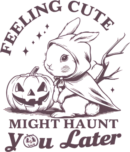 Feeling Cute Might Haunt