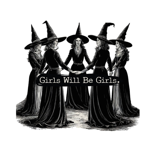 Girls Will Be Girls