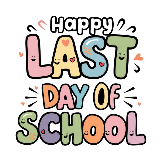Happy Last Day of School