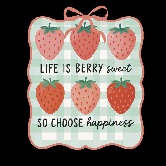 Life is Berry Sweet
