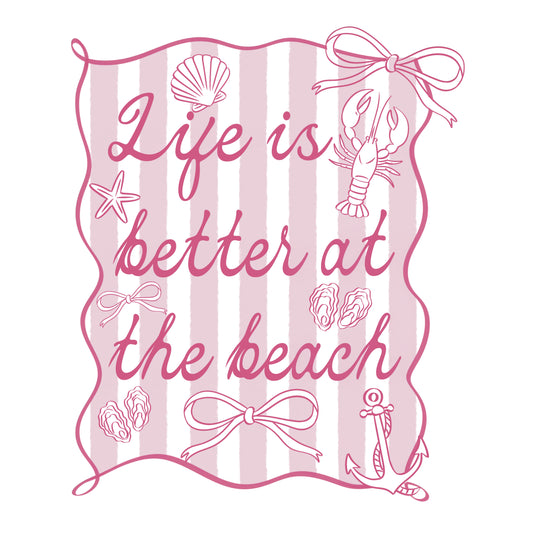 Pink Life is better at the beach