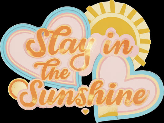 Stay in the Sunshine