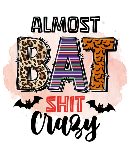 Almost Bat Sh** Crazy