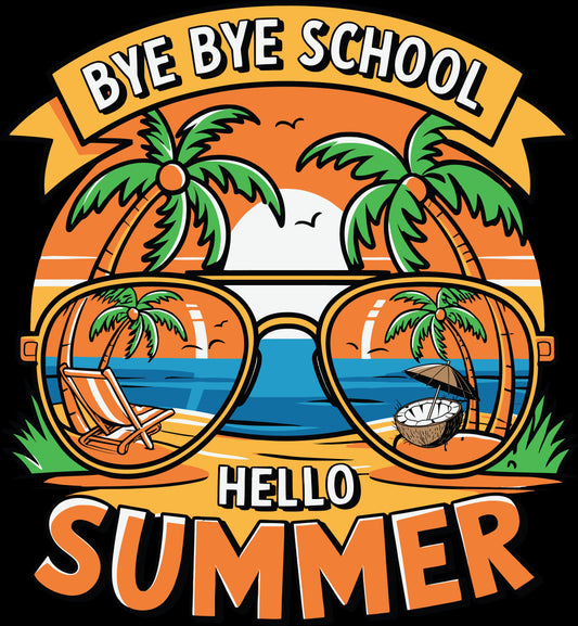Bye Bye School Hello Summer