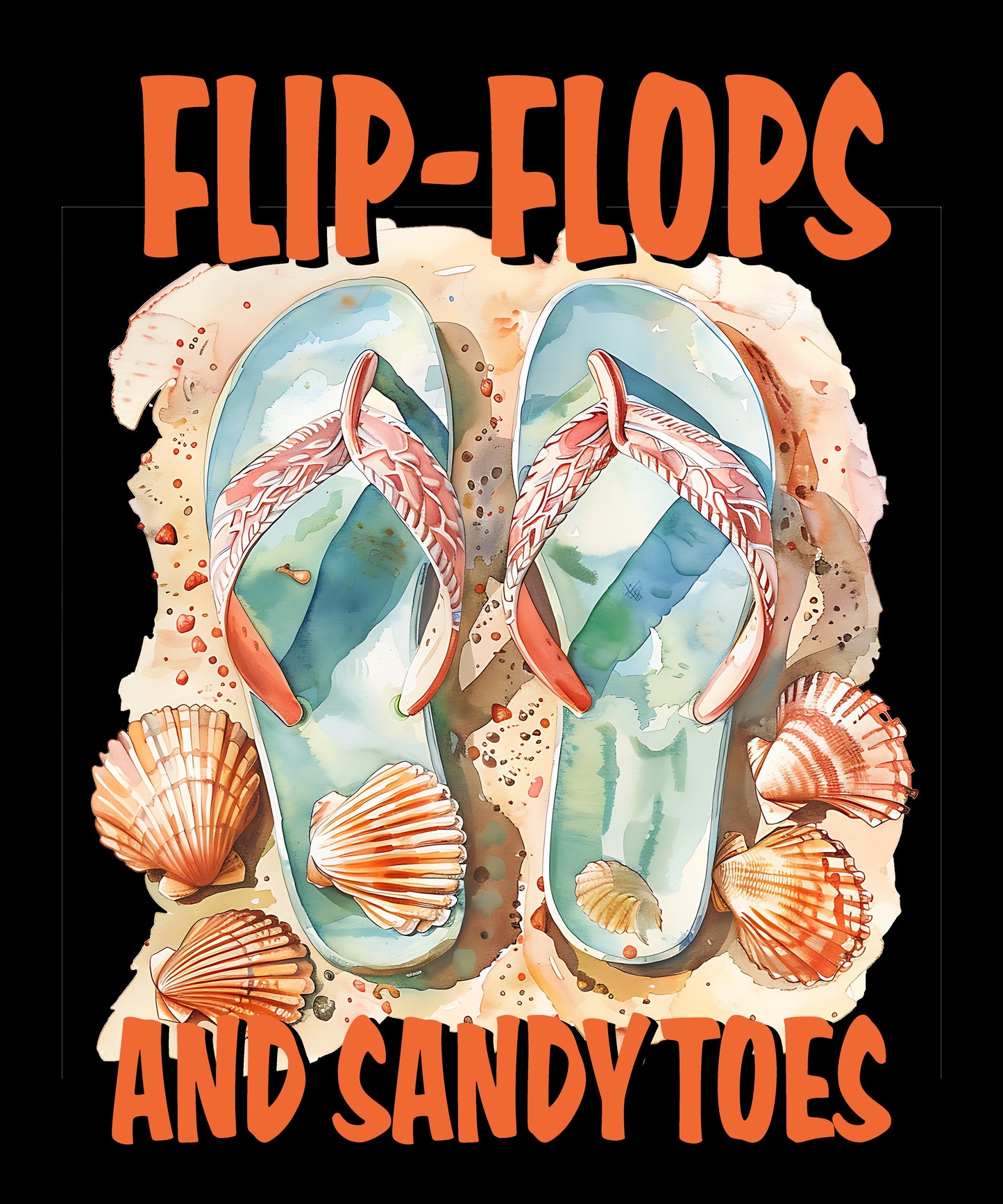 Flip-Flops and Sandy Toes
