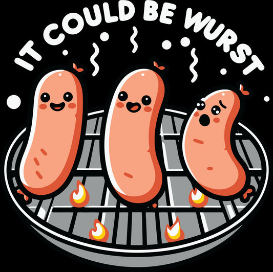 It Could Be Wurst
