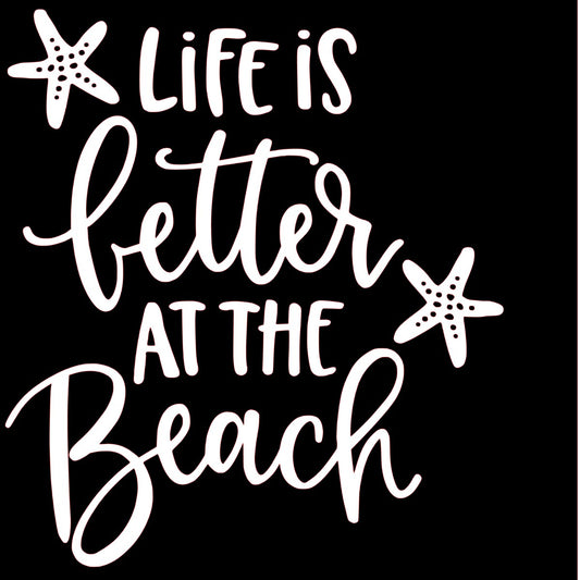 Life is Better at the Beach