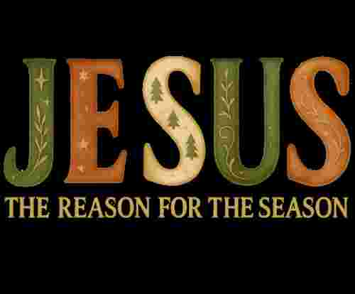 Jesus  the Reason for the Season (Copy)