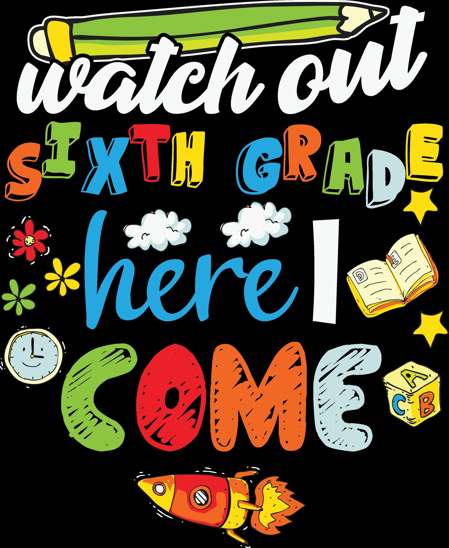 Watch Out ____ Grade Here I Come Spaceship - DMDCreations